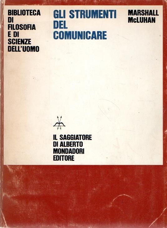 Gli strumenti del Comuniare Mc luhan2570072261695_0_0_536_0_75